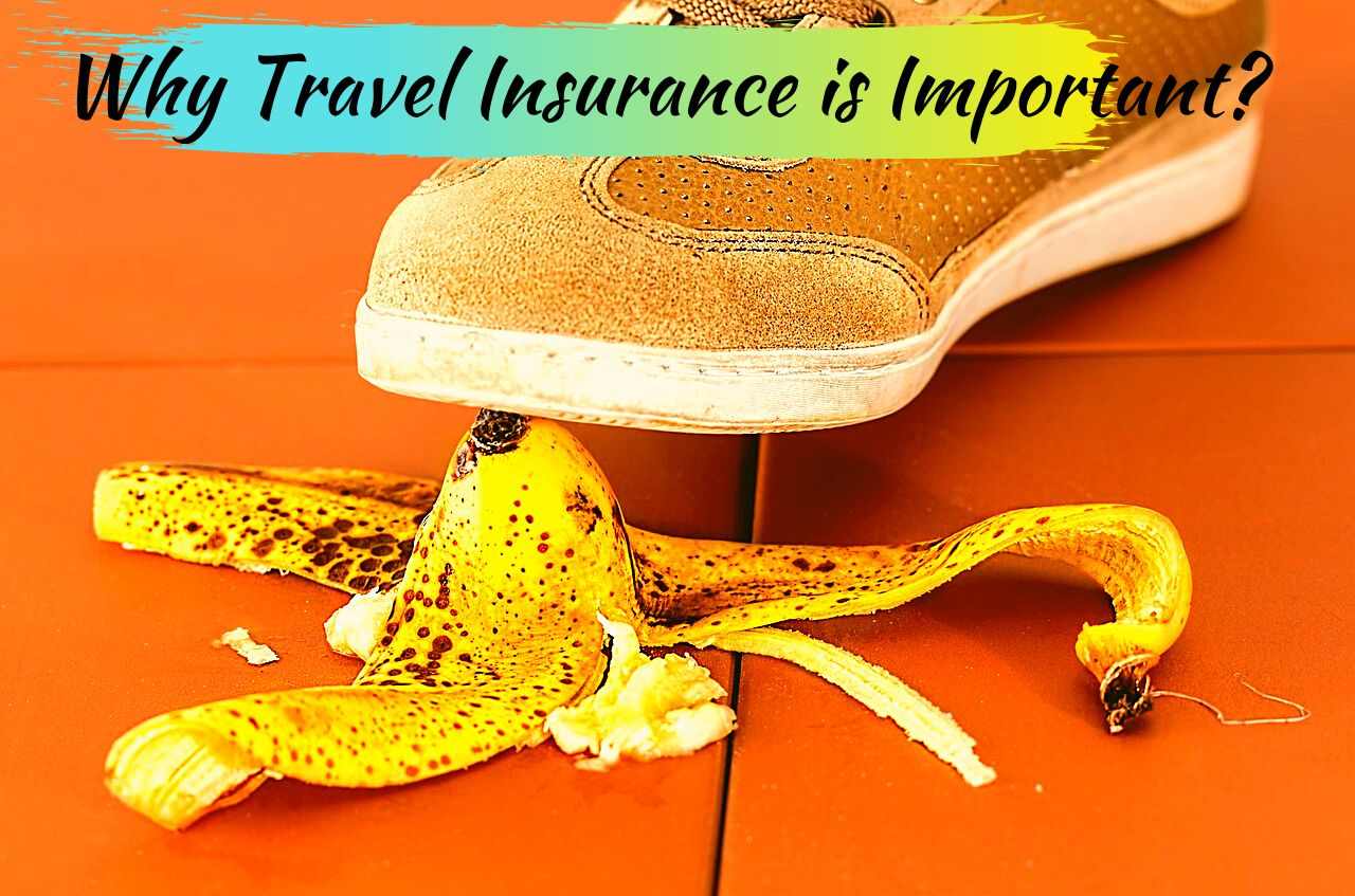 Why Travel Insurance is Important?