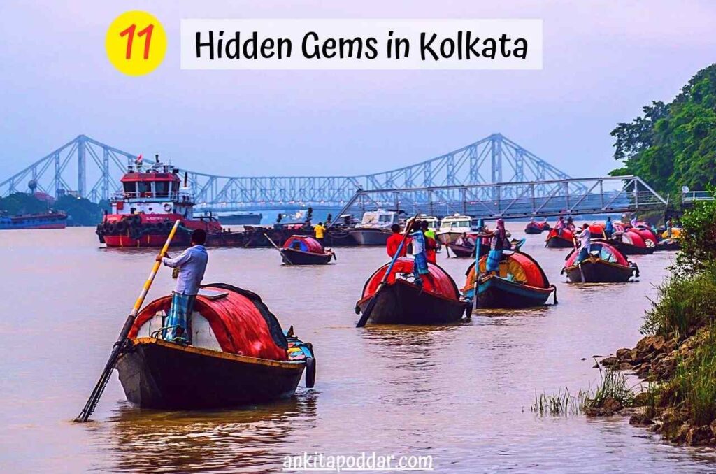 Uncovering 11 Hidden Gems In Kolkata For Great Experience